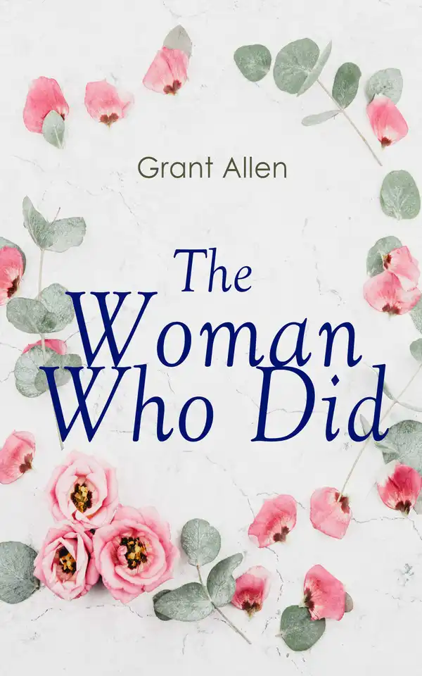 The Woman Who Did : Feminist Classic