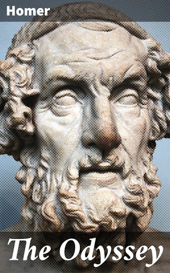 The Odyssey: Rendered into English prose for the use of those who cannot read the original - Homer
