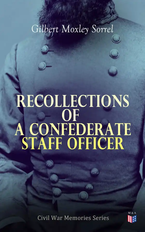 Recollections of a Confederate Staff Officer : Civil War Memories Series