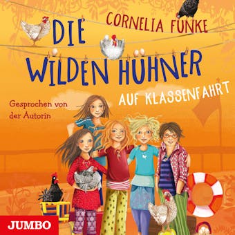 Die Wilden HÃ¼hner auf Klassenfahrt - Cornelia Funke