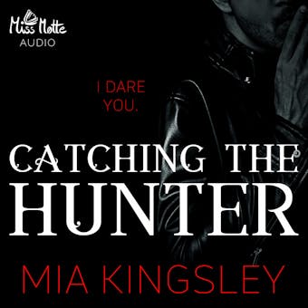 Catching The Hunter: I Dare You - undefined