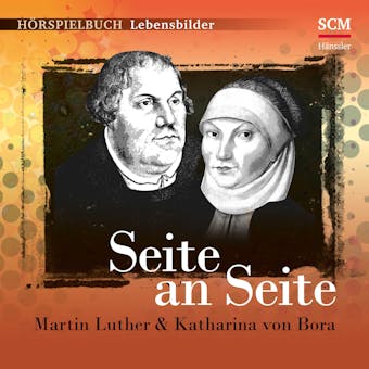 Seite an Seite: Martin Luther & Katharina von Bora - Christian MÃ¶rken