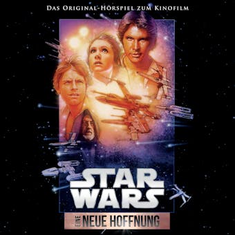 Star Wars: Eine neue Hoffnung: Das Original-Hörspiel zum Kinofilm - undefined