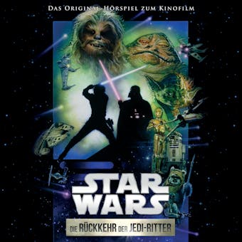Star Wars: Die Rückkehr der Jedi-Ritter: Das Original-Hörspiel zum Kinofilm - undefined