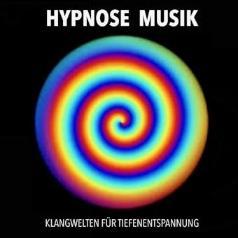 Hypnose Musik: Theta-Klangwelten für Tiefenentspannung: Hypnose, Reiki, Qi Gong, Energiearbeit - Sound Healing Association