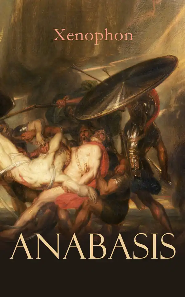 Anabasis : The Persian Expedition of Cyrus