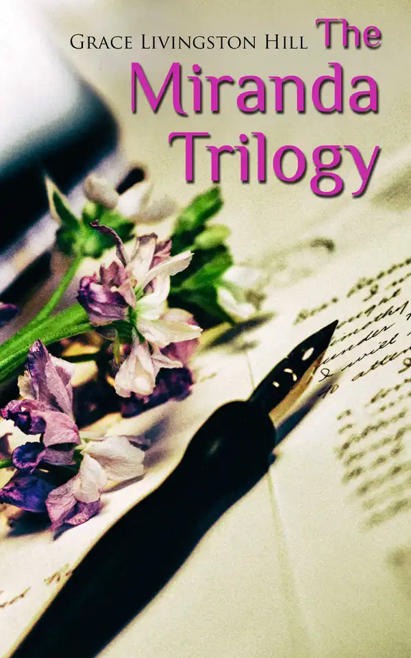 The Miranda Trilogy : Marcia Schuyler, Phoebe Deane & Miranda