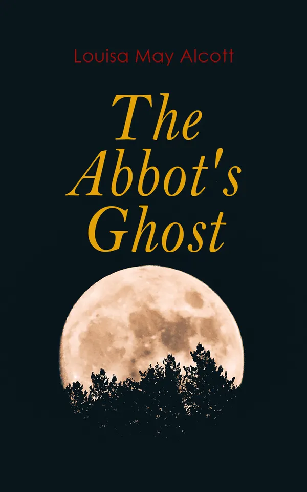 The Abbot's Ghost : Gothic Christmas Tale