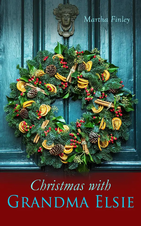 Christmas with Grandma Elsie : Christmas Specials Series