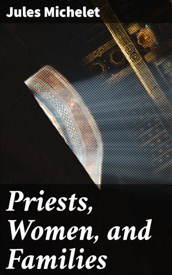 Priests, Women, and Families - undefined