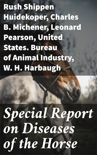 Special Report on Diseases of the Horse - undefined