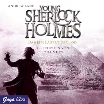 Young Sherlock Holmes. Daheim lauert der Tod [8] - Andrew Lane