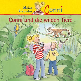 Conni und die wilden Tiere - Hans-Joachim Herwald, Ludger Billerbeck, Julia Boehme