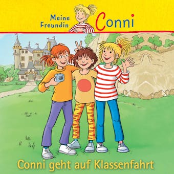 Conni geht auf Klassenfahrt - Hans-Joachim Herwald, Julia Boehme