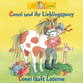 Conni und ihr Lieblingspony / Conni läuft Laterne - Hans-Joachim Herwald, Liane Schneider