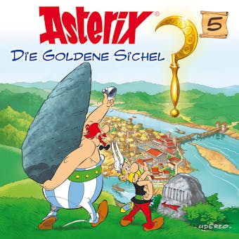 05: Die goldene Sichel - Albert Uderzo, René Goscinny