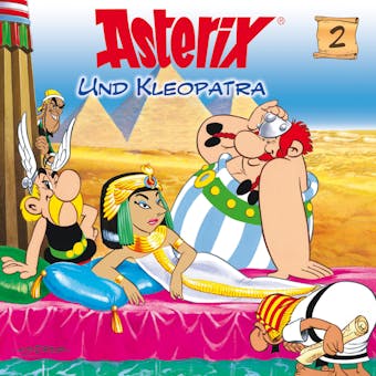 02: Asterix und Kleopatra - Albert Uderzo, René Goscinny