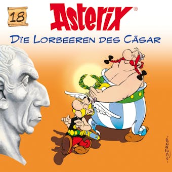 18: Die Lorbeeren des Cäsar - Albert Uderzo, René Goscinny