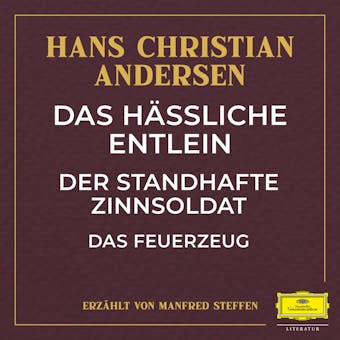 Das hässliche Entlein / Der standhafte Zinnsoldat / Das Feuerzeug - undefined