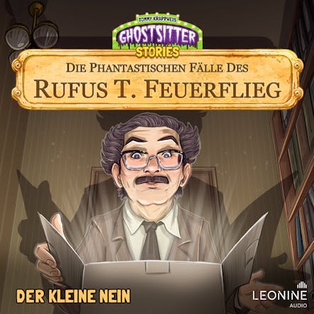 Die Phantastischen Fälle Des Rufus T. Feuerflieg 25 - Der Kleine Nein