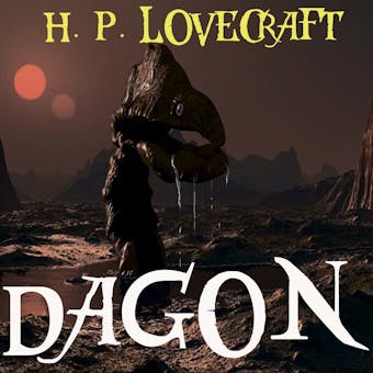 Dagon (Howard Phillips Lovecraft) - Howard Phillips Lovecraft