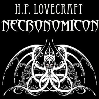 Necronomicon (Howard Phillips Lovecraft) - Howard Phillips Lovecraft