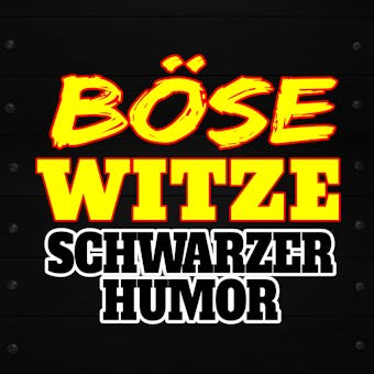 Böse Witze - Schwarzer Humor - undefined