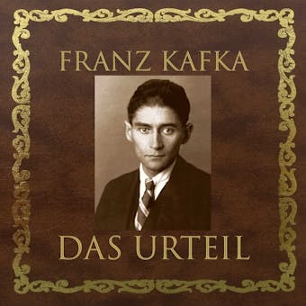 Das Urteil (Franz Kafka) - Franz Kafka