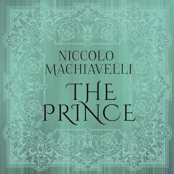 Niccolo Machiavelli - The Prince - undefined