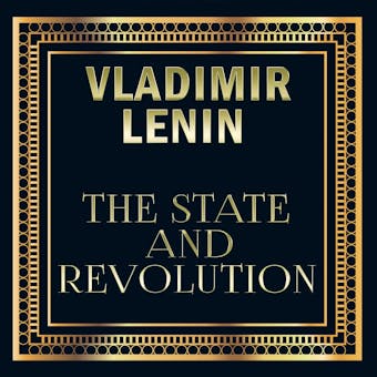 Vladimir Lenin - The State and Revolution - undefined