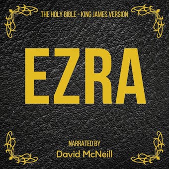 The Holy Bible - Ezra: King James Version - undefined