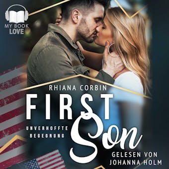 First Son: Unverhoffte Begegnung