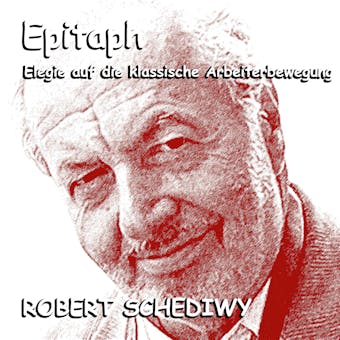 Epitaph (Elegie auf die klassische Arbeiterbewegung)