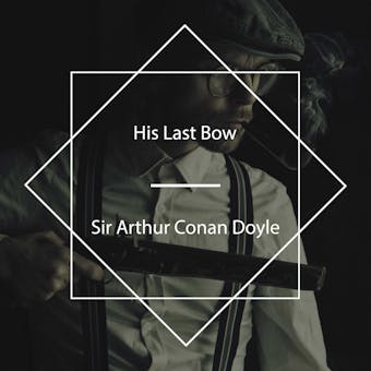 His Last Bow - undefined
