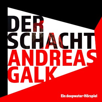 Der Schacht - Andreas Galk