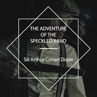 The Adventure of the Speckled Band - undefined