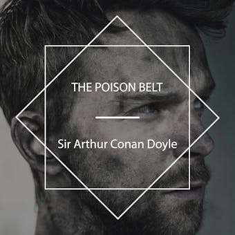 The Poison Belt - Sir Arthur Conan Doyle
