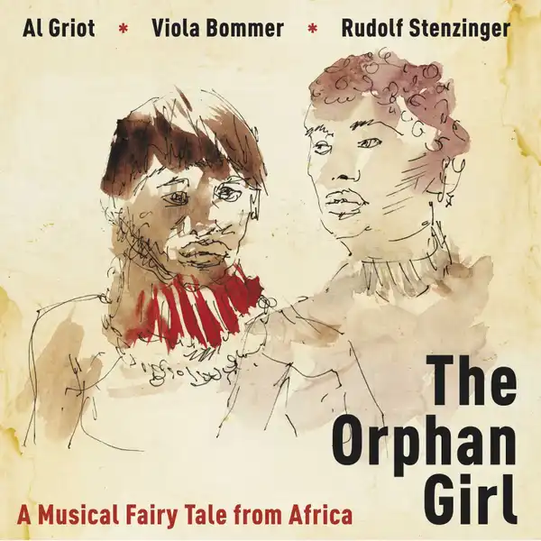 The Orphan Girl - a Musical Fairy Tale from Africa