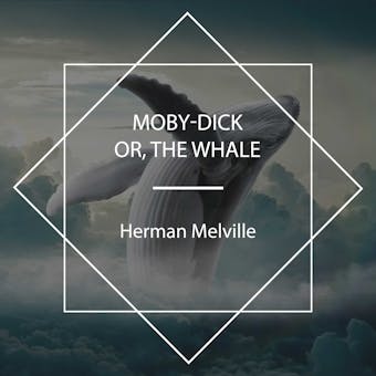 Moby-Dick or, the Whale - undefined