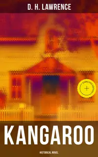 Kangaroo (Historical Novel) : Enriched edition.