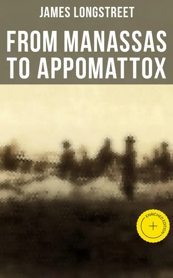From Manassas to Appomattox: Civil War Memoirs