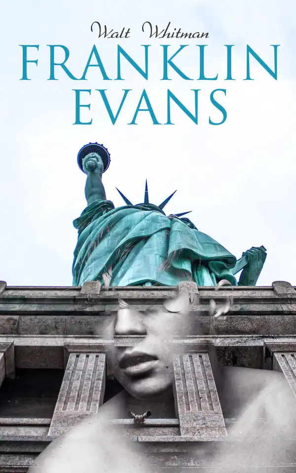 Franklin Evans : A Tale of the Times (Temperance Novel)