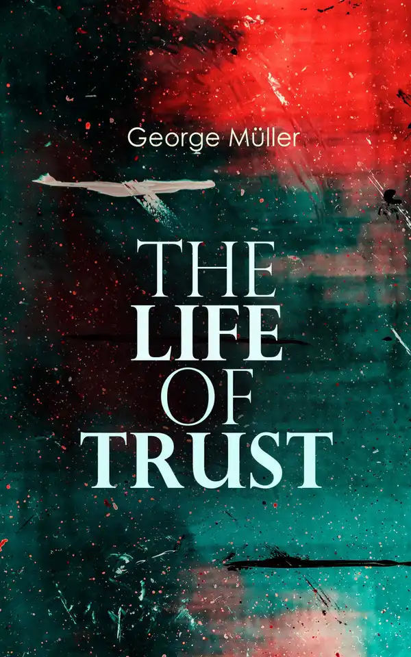 The Life of Trust : Autobiography