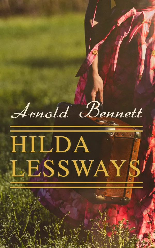 Hilda Lessways : Victorian Romance Novel