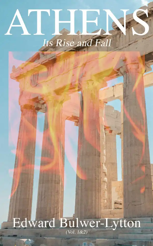 Athens - Its Rise and Fall (Vol. 1&2) : Complete Edition
