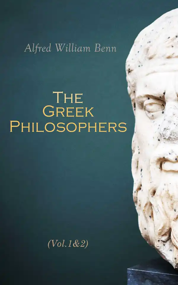 The Greek Philosophers (Vol.1&2) : Complete Edition