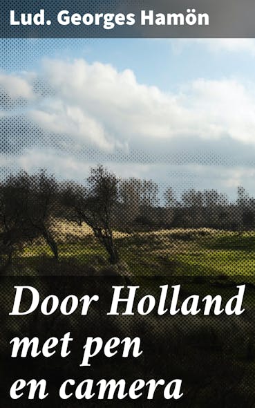 Door Holland Met Pen En Camera