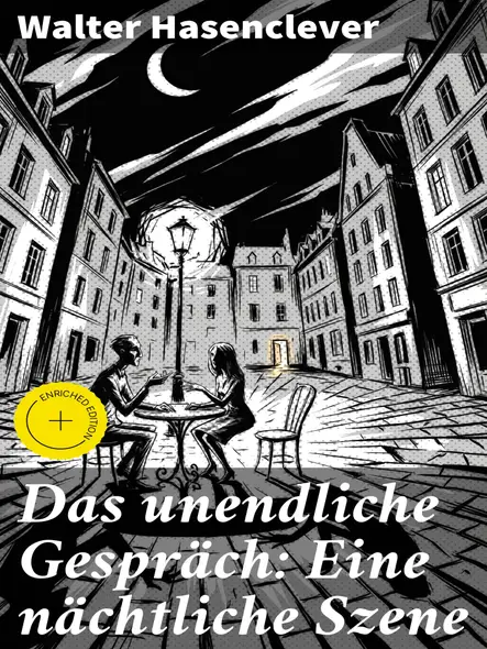 Das Unendliche Gespräch: Eine Nächtliche Szene : Bereicherte Ausgabe. Gedichte