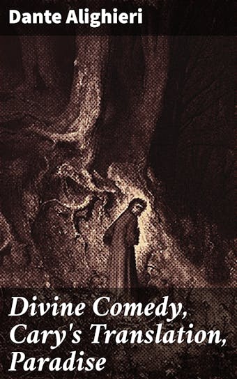 Divine Comedy, Cary's Translation, Paradise - undefined