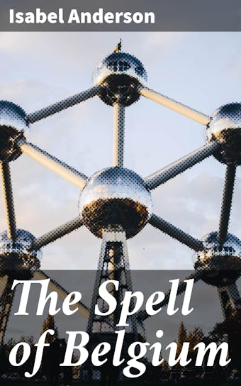 The Spell of Belgium - undefined